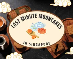 Where to Find Last-Minute Mooncakes in Singapore